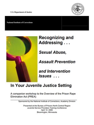 cover image of Recognizing and Addressing Sexual Abuse, Assault Prevention and Intervention Issues In Your Juvenile Justice Setting